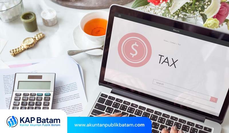 Jasa Konsultan Pajak Batam Terpercaya